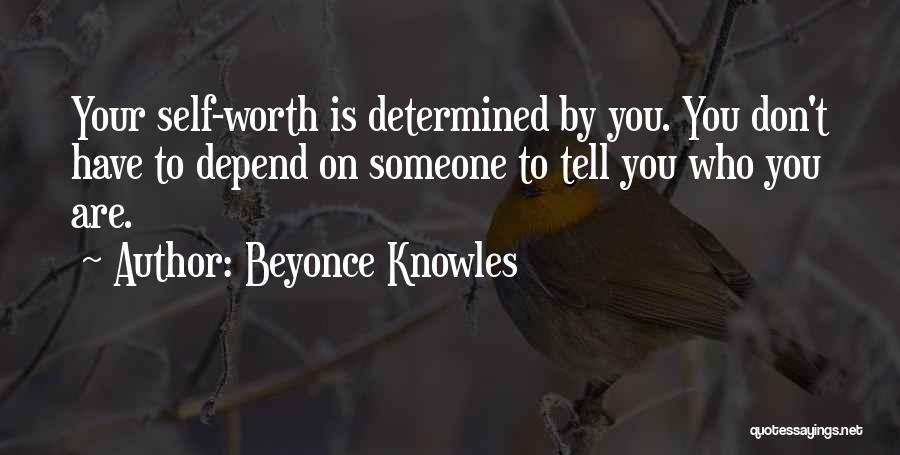 Depend On Self Quotes By Beyonce Knowles