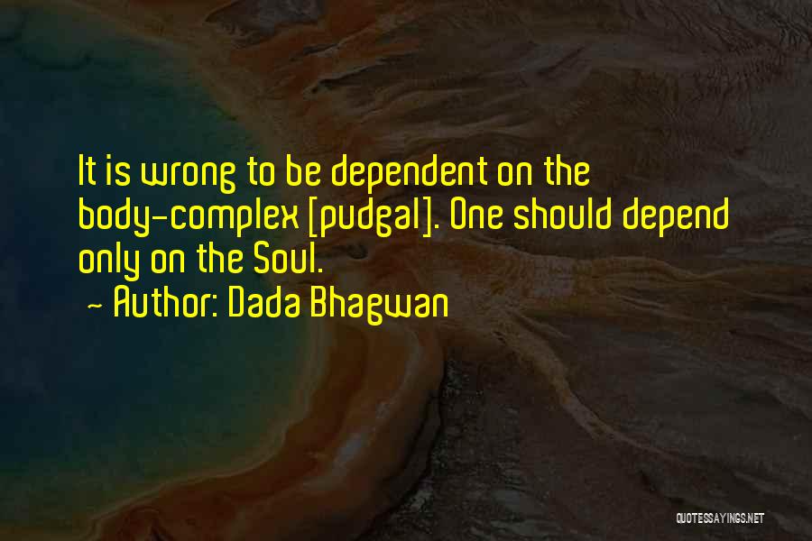 Depend On Self Quotes By Dada Bhagwan