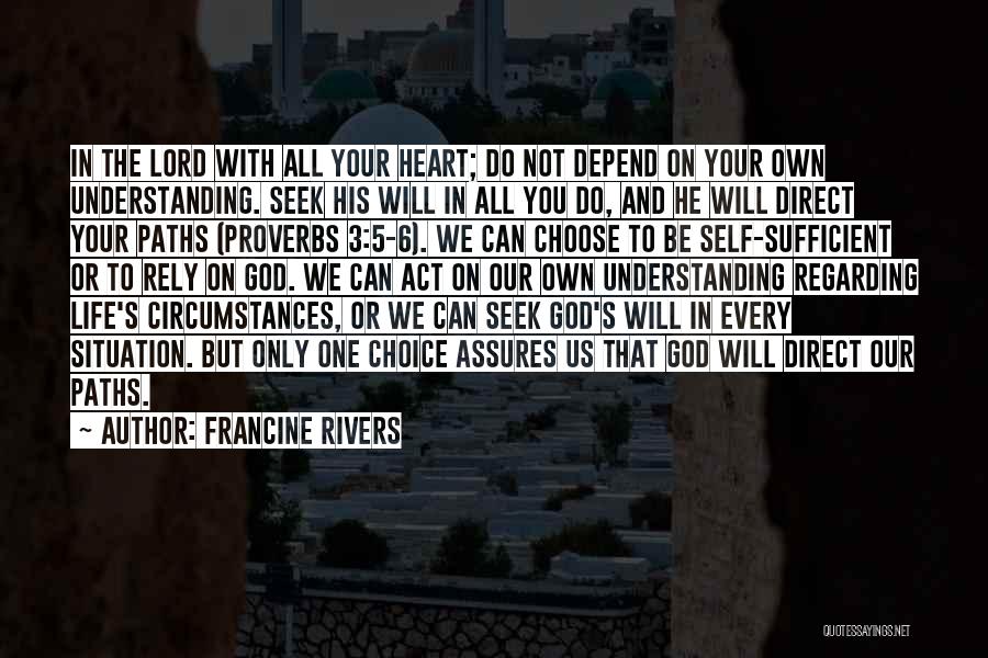 Depend On Self Quotes By Francine Rivers