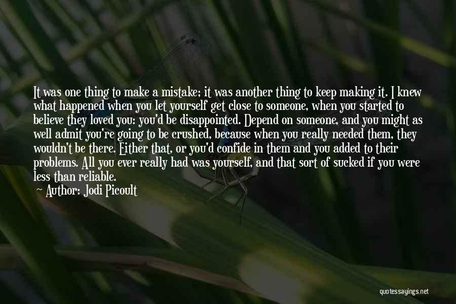 Depend On Self Quotes By Jodi Picoult