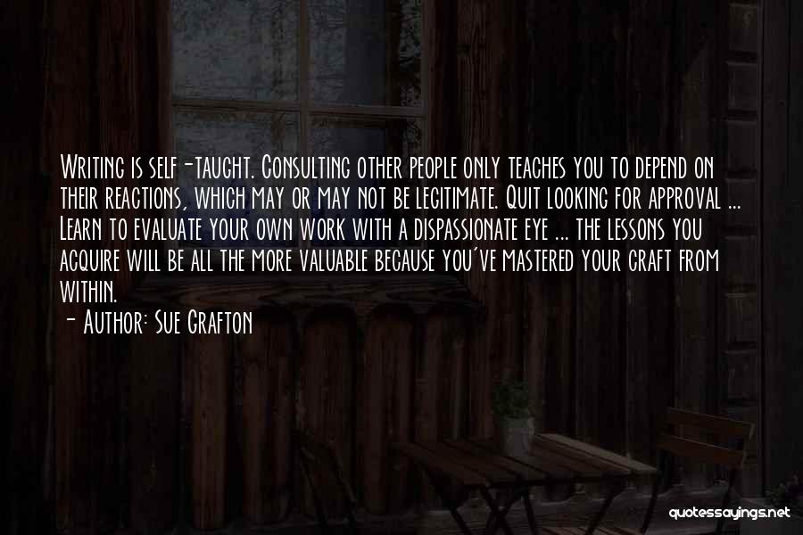 Depend On Self Quotes By Sue Grafton