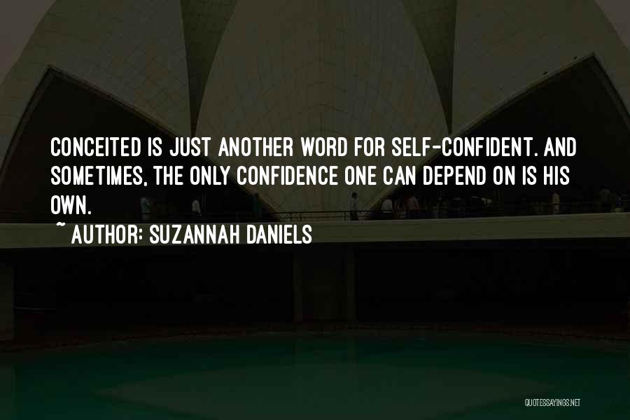 Depend On Self Quotes By Suzannah Daniels