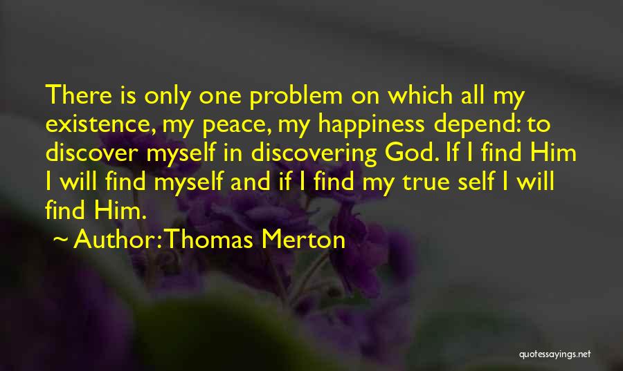 Depend On Self Quotes By Thomas Merton
