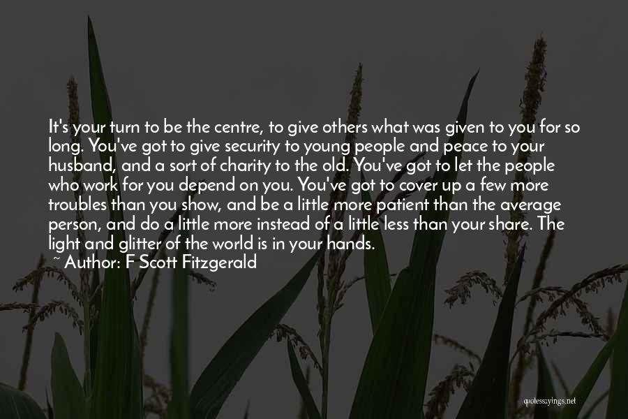 Depend On You Quotes By F Scott Fitzgerald