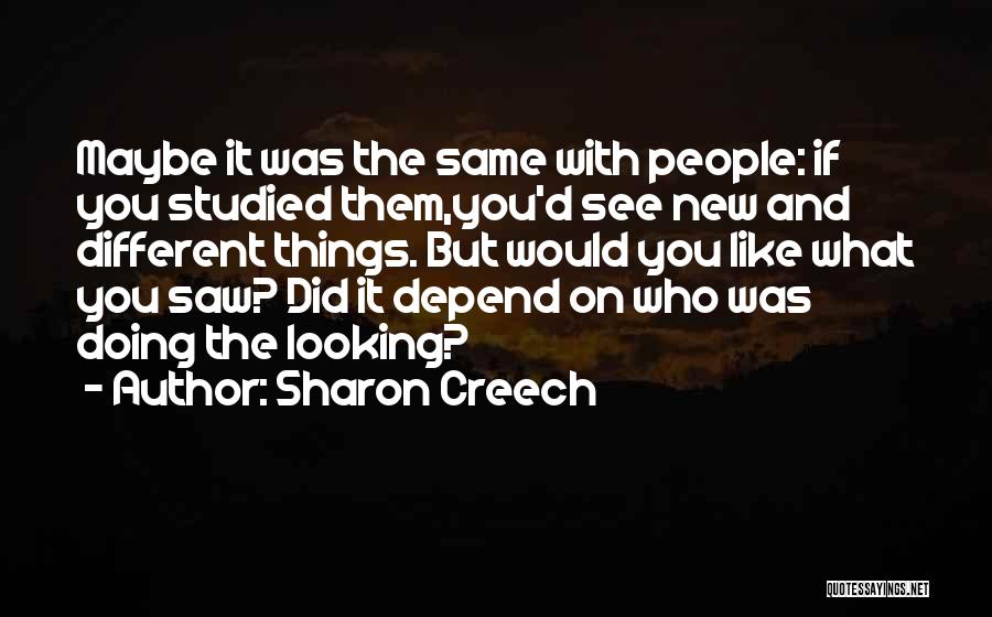 Depend On You Quotes By Sharon Creech