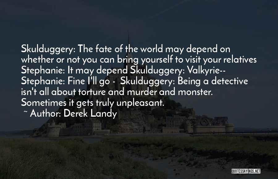 Depend On Yourself Quotes By Derek Landy