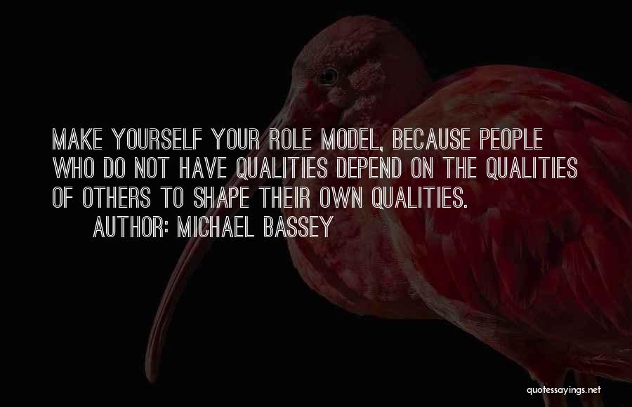 Depend On Yourself Quotes By Michael Bassey