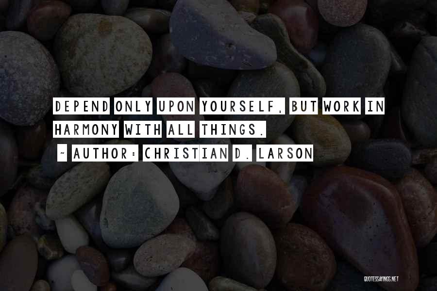 Depend Quotes By Christian D. Larson