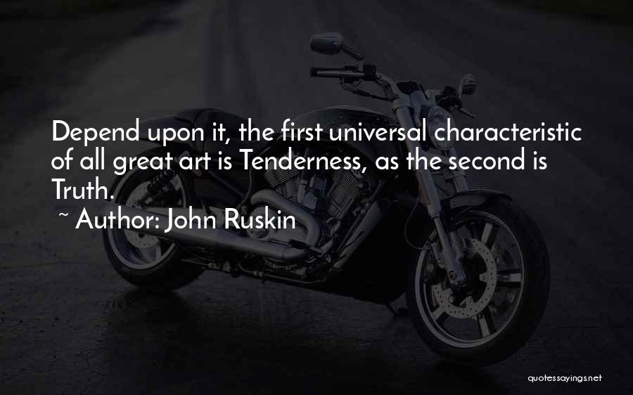 Depend Quotes By John Ruskin