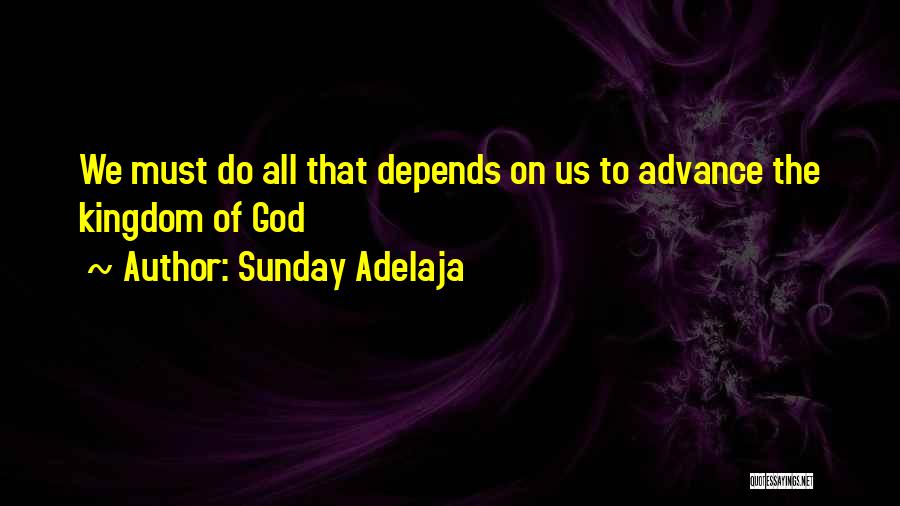 Depend Quotes By Sunday Adelaja