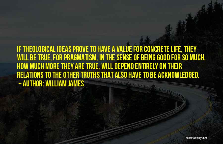 Depend Quotes By William James