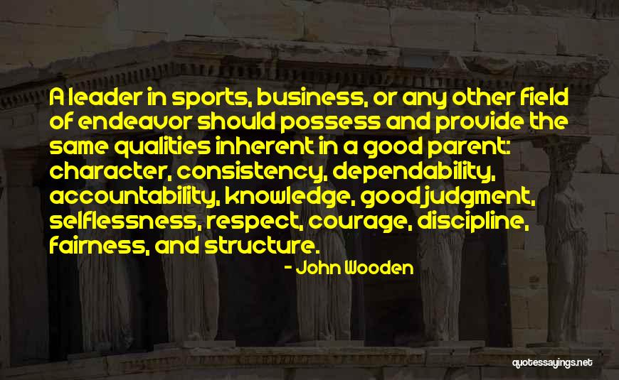 Dependability Quotes By John Wooden