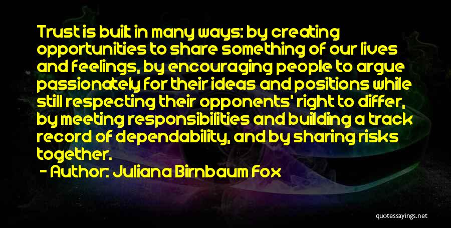 Dependability Quotes By Juliana Birnbaum Fox