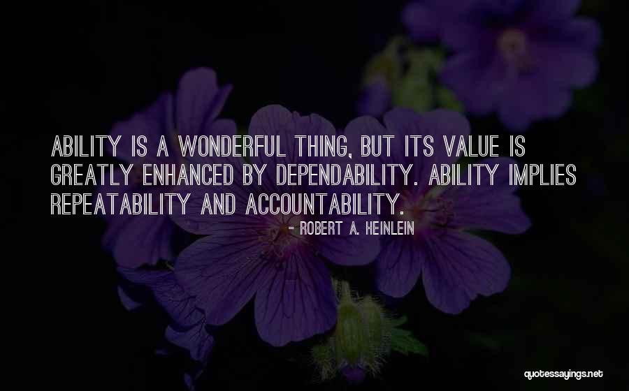 Dependability Quotes By Robert A. Heinlein