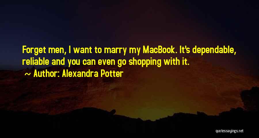 Dependable Love Quotes By Alexandra Potter