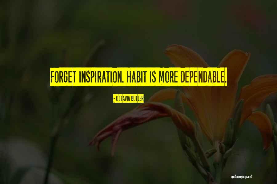 Dependable Quotes By Octavia Butler Dependable Quotes By Octavia Butler
