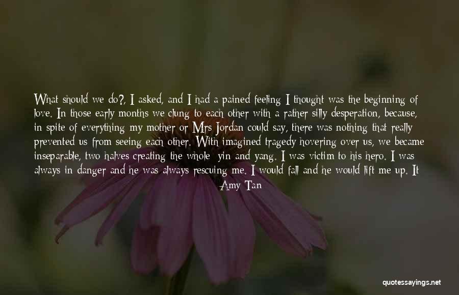 Dependance Quotes By Amy Tan Dependance Quotes By Amy Tan