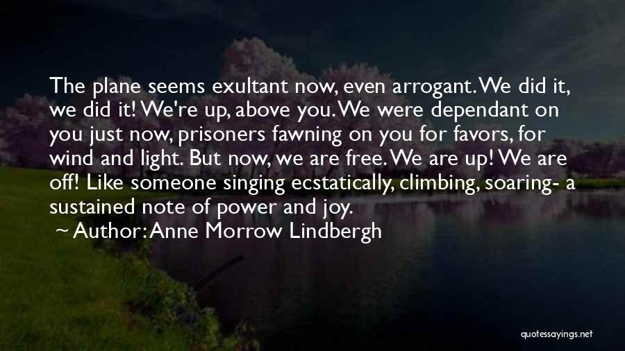 Dependant On Others Quotes By Anne Morrow Lindbergh