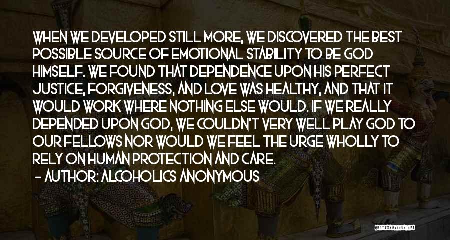 Dependence On God Quotes By Alcoholics Anonymous