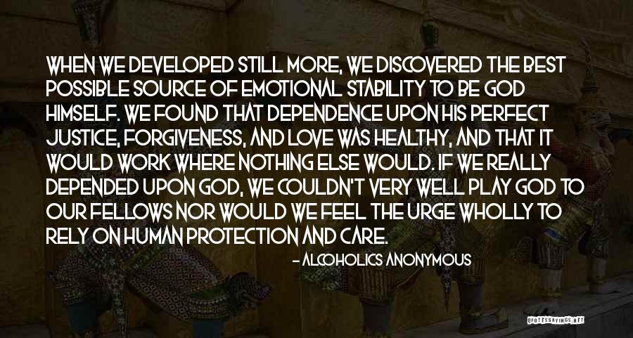 Dependence On God Quotes By Alcoholics Anonymous