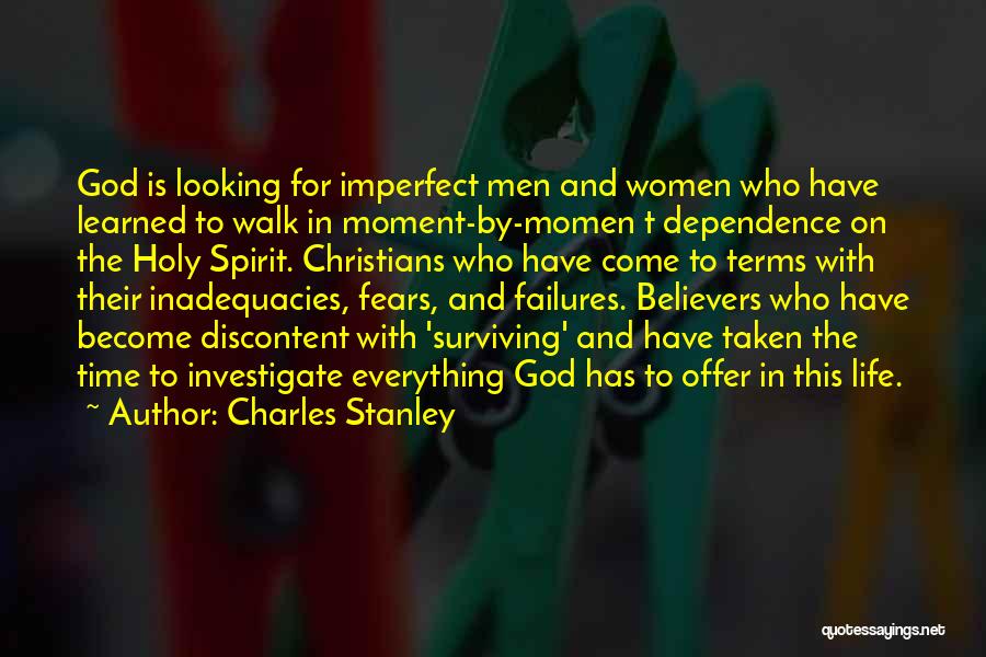 Dependence On God Quotes By Charles Stanley