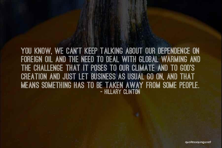 Dependence On God Quotes By Hillary Clinton