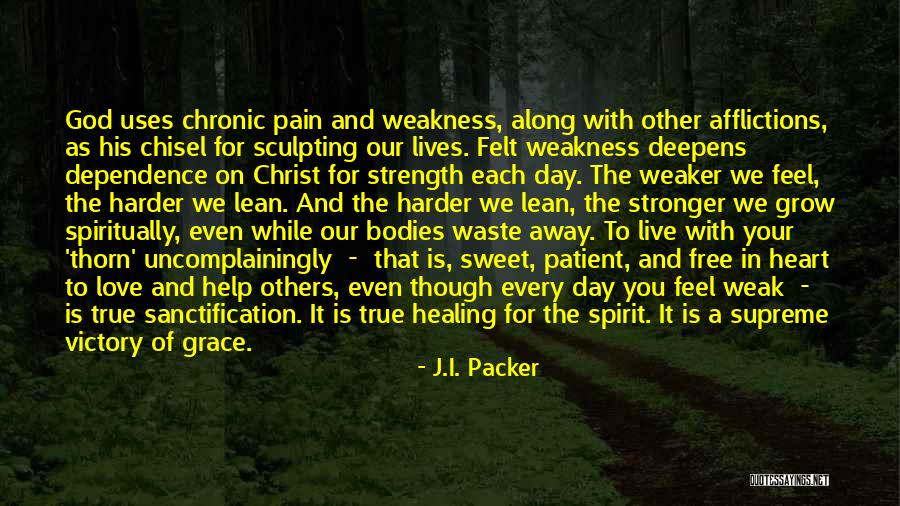 Dependence On God Quotes By J.I. Packer