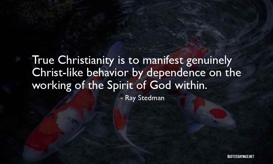 Dependence On God Quotes By Ray Stedman