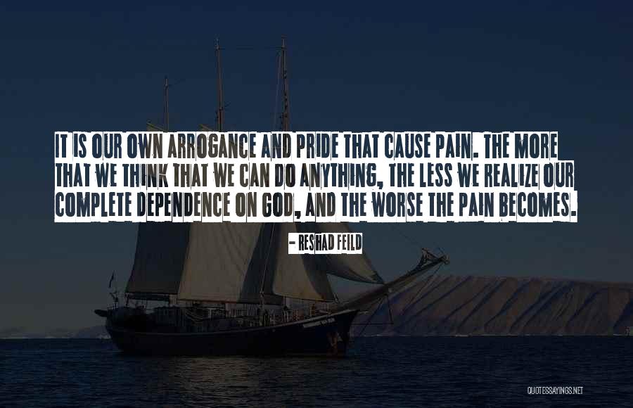 Dependence On God Quotes By Reshad Feild Dependence On God Quotes By Reshad Feild