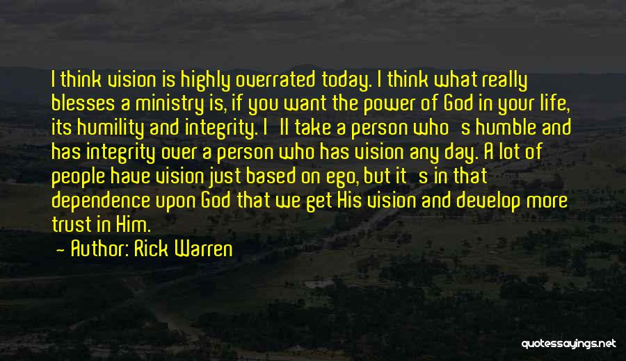 Dependence On God Quotes By Rick Warren