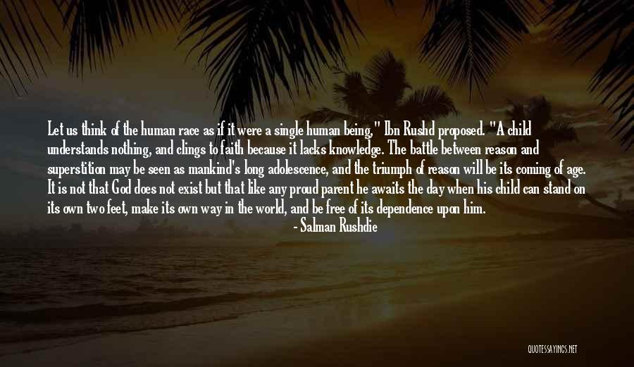 Dependence On God Quotes By Salman Rushdie