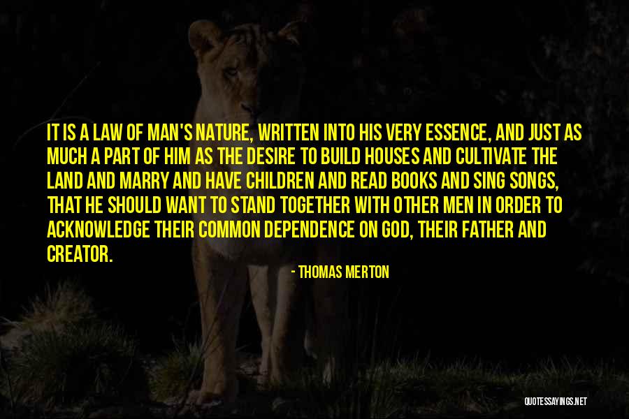 Dependence On God Quotes By Thomas Merton Dependence On God Quotes By Thomas Merton