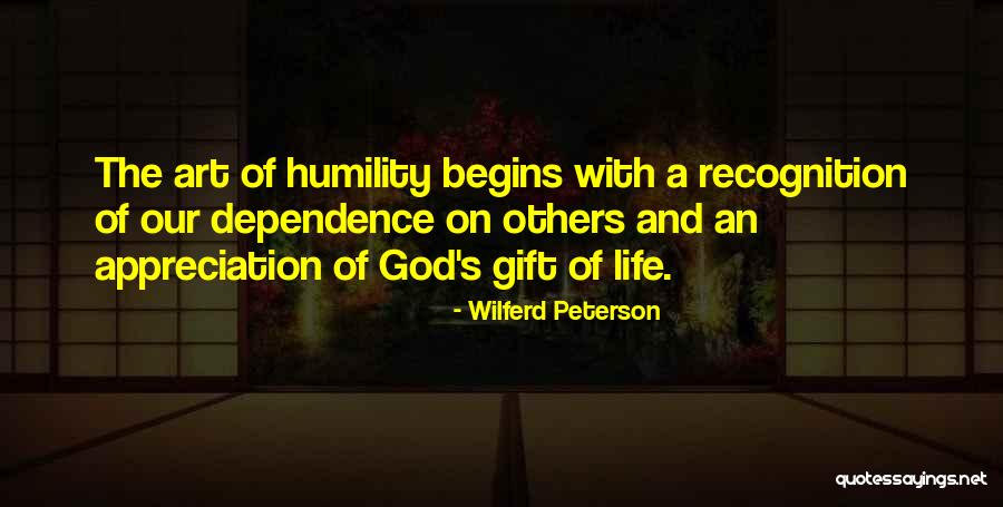 Dependence On God Quotes By Wilferd Peterson