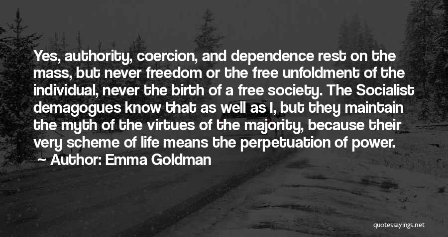 Dependence Power Quotes By Emma Goldman