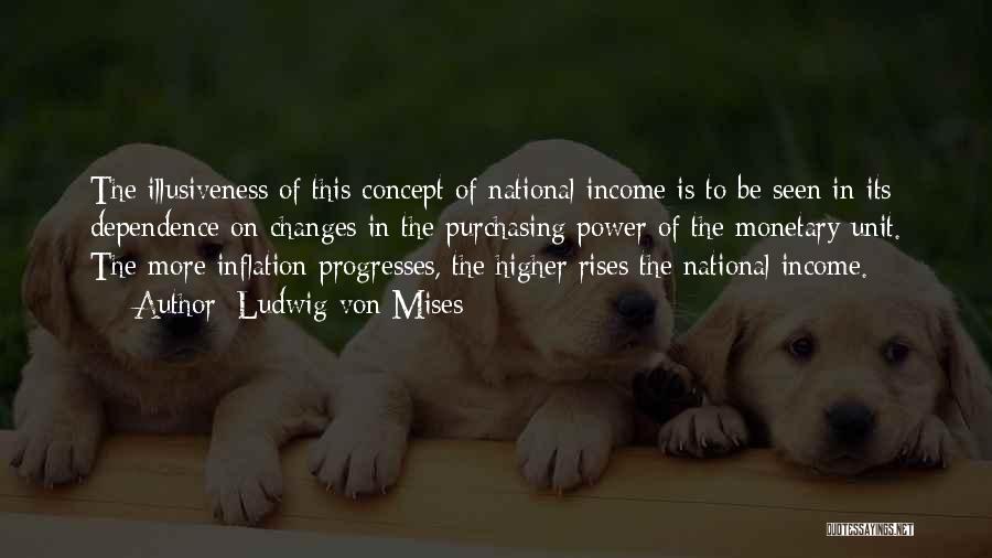 Dependence Power Quotes By Ludwig Von Mises