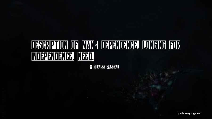 Dependence Quotes By Blaise Pascal Dependence Quotes By Blaise Pascal
