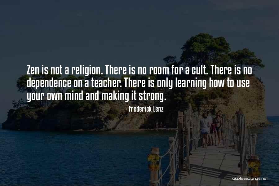 Dependence Quotes By Frederick Lenz Dependence Quotes By Frederick Lenz