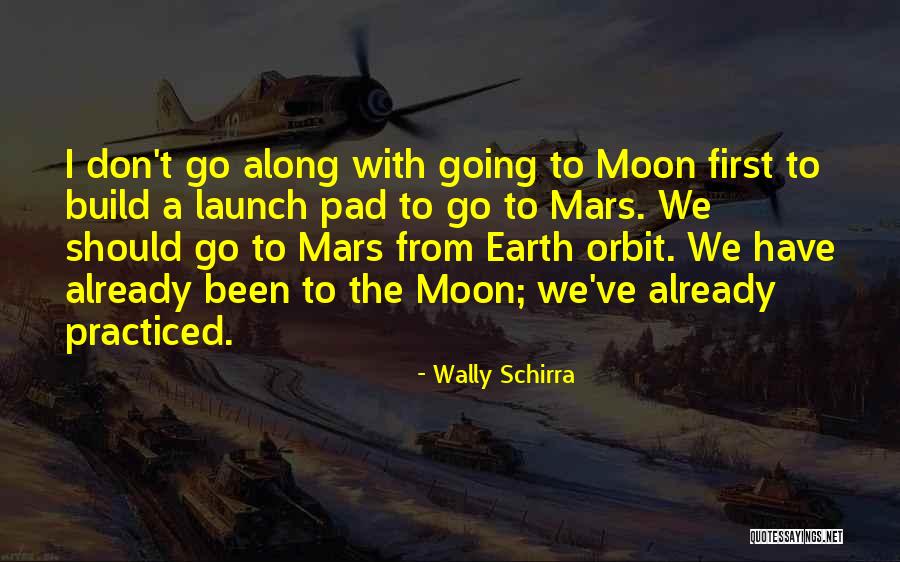 Dependencies Download Quotes By Wally Schirra