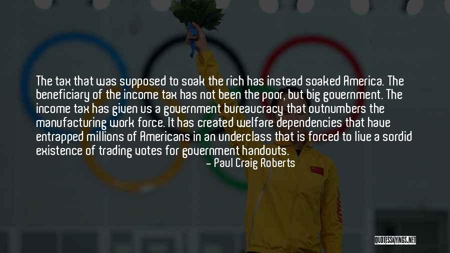 Dependencies Quotes By Paul Craig Roberts Dependencies Quotes By Paul Craig Roberts