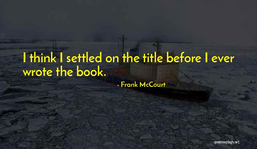 Dependencies Vs Devdependencies Quotes By Frank McCourt Dependencies Vs Devdependencies Quotes By Frank McCourt