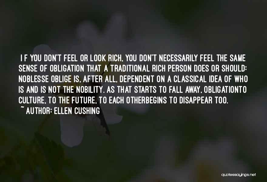 Dependent Person Quotes By Ellen Cushing