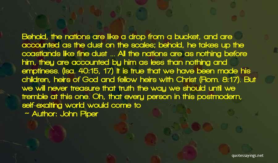 Dependent Person Quotes By John Piper