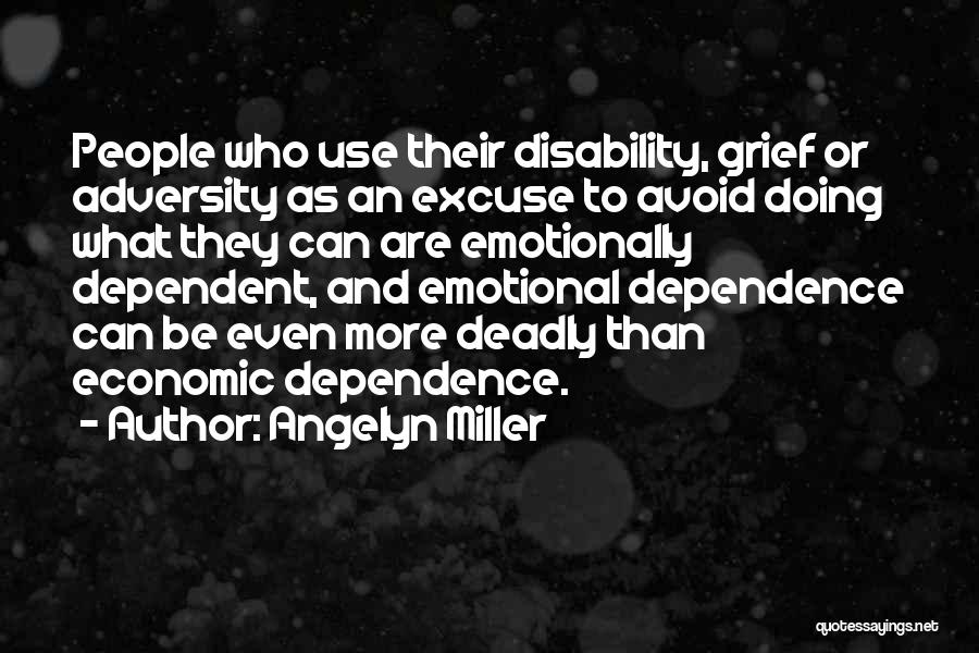 Dependent Quotes By Angelyn Miller