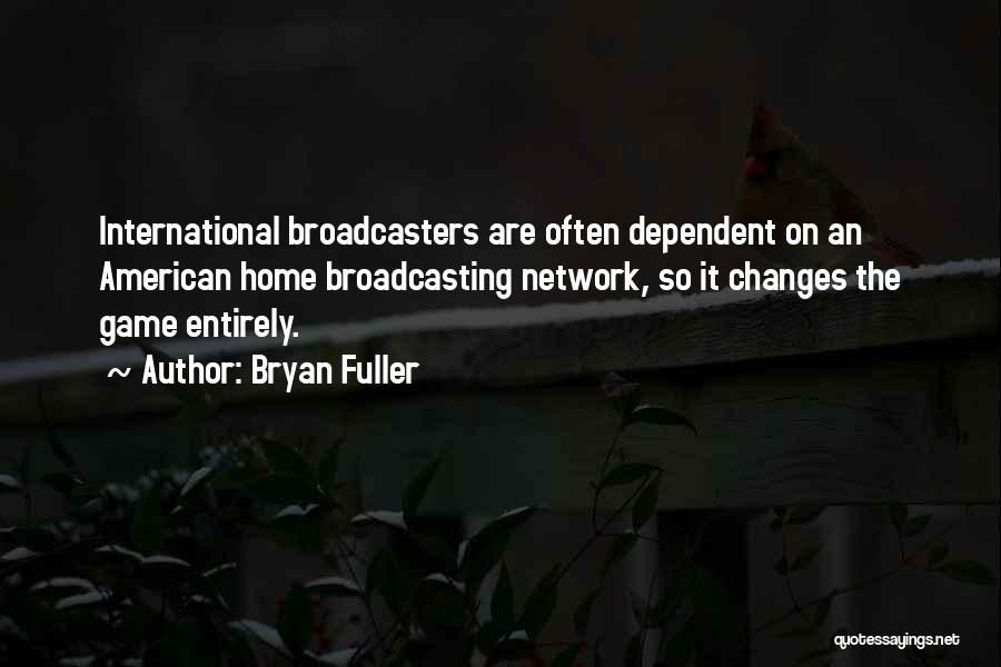 Dependent Quotes By Bryan Fuller