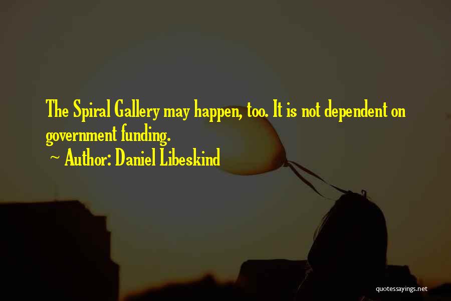 Dependent Quotes By Daniel Libeskind