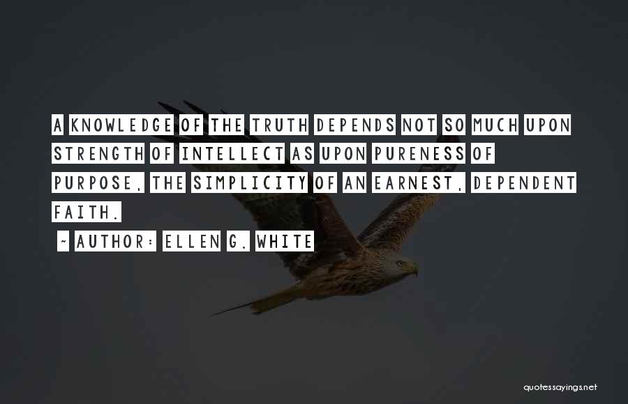 Dependent Quotes By Ellen G. White