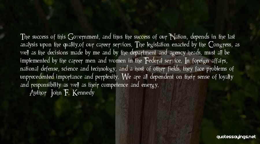 Dependent Quotes By John F. Kennedy