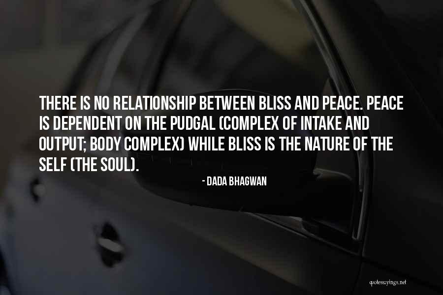 Dependent Relationship Quotes By Dada Bhagwan Dependent Relationship Quotes By Dada Bhagwan