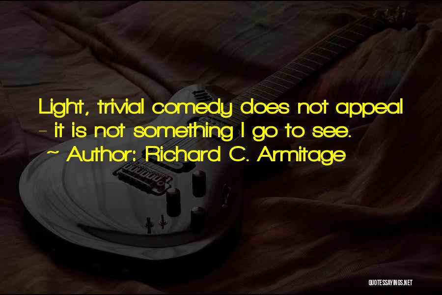 Dependente Em Quotes By Richard C. Armitage