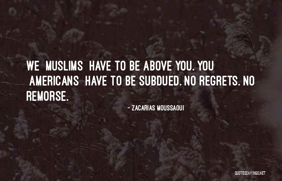 Dependentes Com Quotes By Zacarias Moussaoui Dependentes Com Quotes By Zacarias Moussaoui